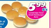 Cambridge Food Small Hamburger Buns 6’s