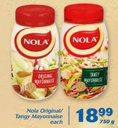 Nola Original/Tangy Mayonnaise-750g Each