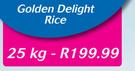 Golden Delight Rice-25Kg