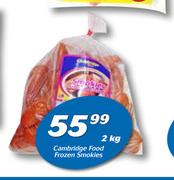 Cambridge Food Frozen Smokies-2Kg