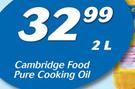 Cambridge Food Pure Ccooking Oil-2Ltr