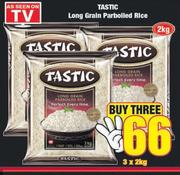 Tastic Long Grain Parboiled Rice-3 x 2Kg