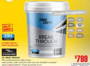 Fired Earth Break Through-5Ltr