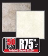 Polished Glazed Tiles 60x60-Per Sqm