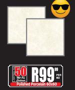 Polished Porcelain Tiles 60x60-Per Sqm