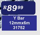 Y-Bar 12mm x 6m