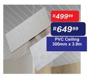 PVC Ceiling 300mm x 3.9m