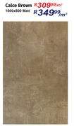 Calce Brown Matt 1600 x 800-Per Sqm
