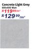 Concrete Light Grey Matt Tiles 600 x 600-Per Sqm