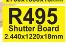 Shutter Board-2440 x 1220 x 18mm