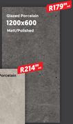 Glazed Porcelain Matt/Polished 1200x600- Per Sqm