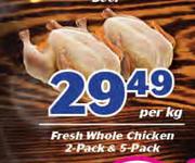 Fresh Whole Chicken 2 Pack & 5 Pack-Per Kg