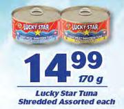 Lucky Star Tuna Shredded-170g Each
