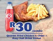 Quarter Fried Chicken & Chips+Roxy Soft Drink 500ml-Combo