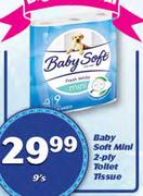 Baby Soft Mini 2-Ply Toilet Tissue-9's