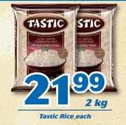 Tastic Rice-2kg Each