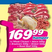 1XWhole Chicken+Mince 500gm+Braaiwors 500gm+Brisket 500gm+Roast Beef 500gm Hamper
