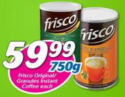 Frisco Original/Granules Instant Coffee-750g Each