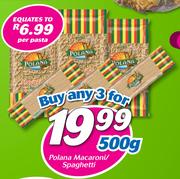 Polana Macaroni/Spaghetti-Any 3x500g