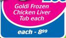Goldi Frozen Chicken Liver Tub-250g Each