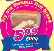 Cambridge Food In Store White Bread-600g
