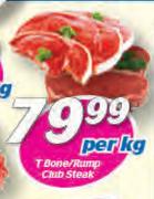 T-Bone/Rump Club Steak-Per Kg