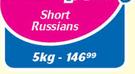 Short Russians-5 Kg