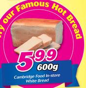 Cambridge Food In Store White Bread-600g
