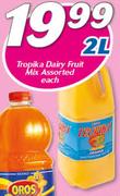 Tropika Dairy Fruit Mix Assorted-2Ltr