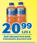 Hall's Blended Fruit Drink Concentrate 1.25L-Each