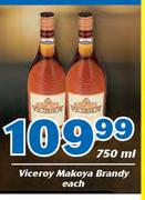 Viceroy Makoya Brandy 750ml-Each
