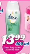 Dawn Body Lotion-400ml Each