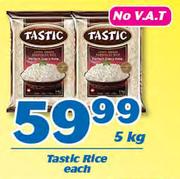 Tastic Rice-5kg Each