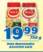 Nola Mayonnaise-750g Each