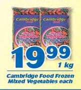 Cambridge Food Frozen Mixed Vegetables-1kg Each