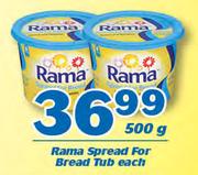 Rama Spread For Bread Tub-500g Each