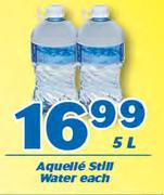 Aquelle Still Water-5Ltr Each