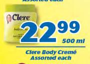 Clere Body Creme-500ml Each