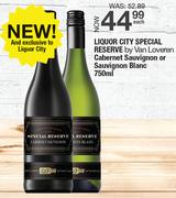 Liquor City Special Reserve By Van Loveren Cabernet Sauvignon Or Sauvignon Blanc-750ml Each