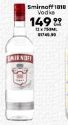 Smirnoff 1818 Vodka-750ml