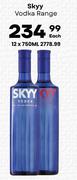 Skyy Vodka Range-750ml