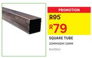 Square Tube 20mm x 6m 1.6mm