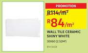 Wall Tile Ceramic Shiny White 30 x 60(2.52 Sqm)-Per Sqm