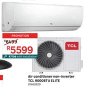 Elite Air Conditioner Non Inverter TCL 9000 BTU 81462629