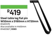 Steel Table Leg Flat Pin W50mm x D180mm x H400mm 81465567