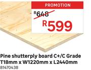 Pine Shutterply Board C+/C Grade T18mm x W1220mm x L2440mm 81470438
