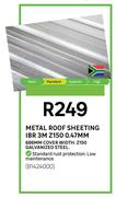 Metal Roof Sheeting IBR 3m Z150 0.47mm