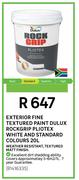Dulux Rockgrip Pliotex Exterior Fine Textured Paint (White & Standard Colours)-20Ltr