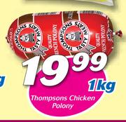 Thompsons Chicken Polony-1Kg