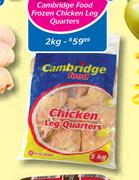 Cambridge Food Frozen Chicken Leg Quarters-2Kg